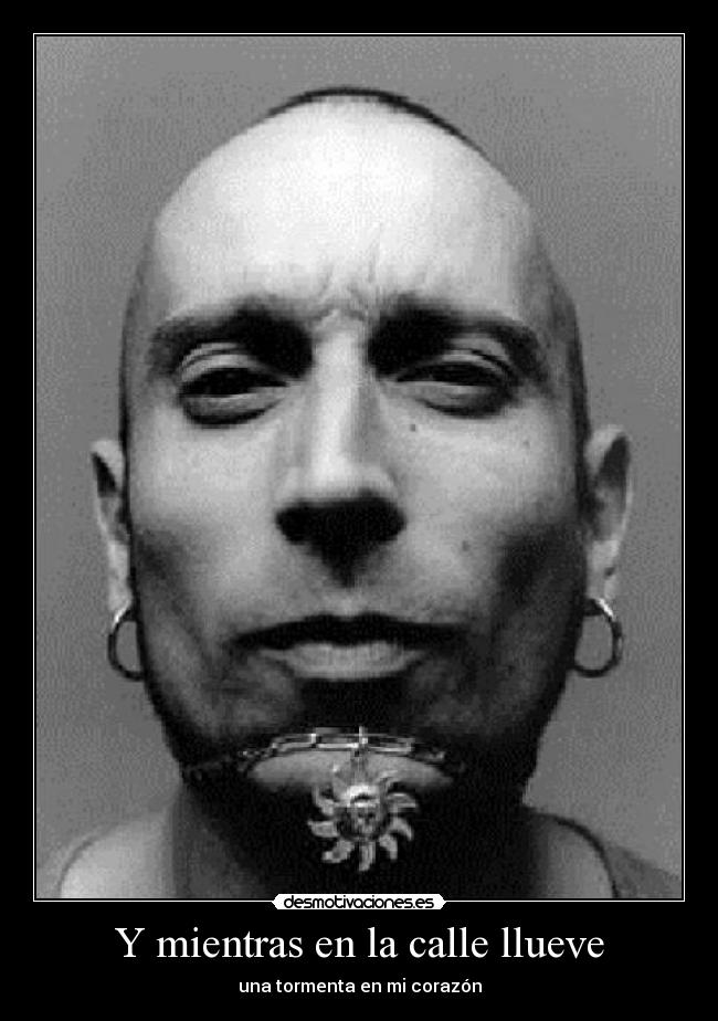 Y mientras en la calle llueve - 