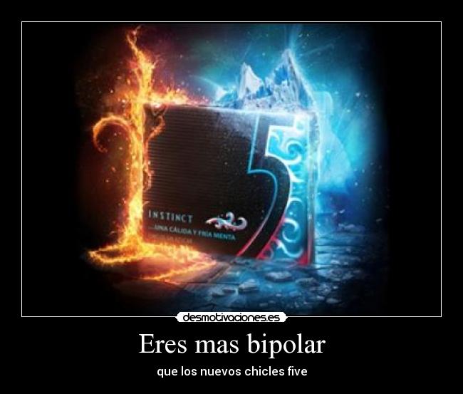 Eres mas bipolar - 