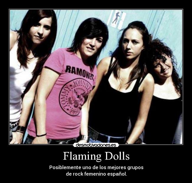 Flaming Dolls - Posiblemente uno de los mejores grupos
de rock femenino español.