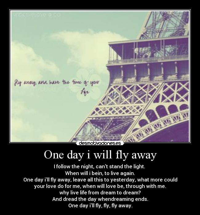 One day i will fly away - 