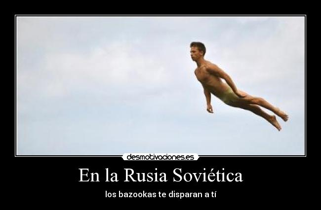 carteles rusia sovietica bazooka disparar hombre volador desmotivaciones