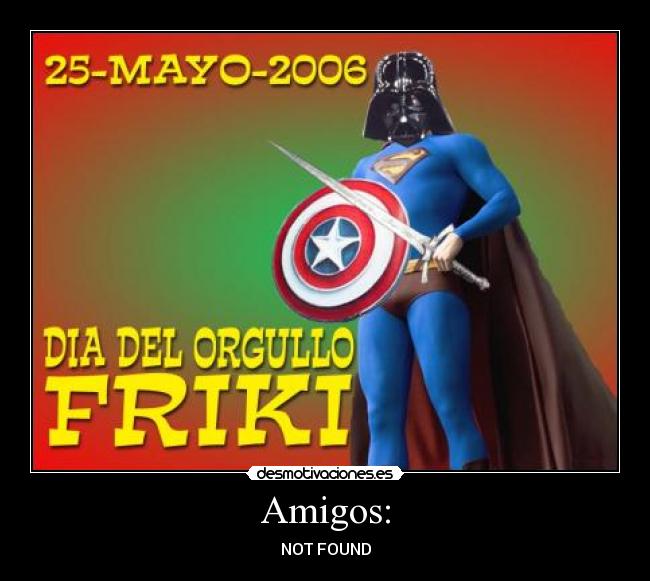 carteles amigos friki desmotivaciones