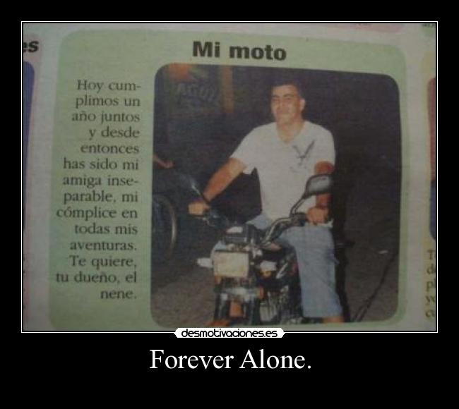 Forever Alone. -