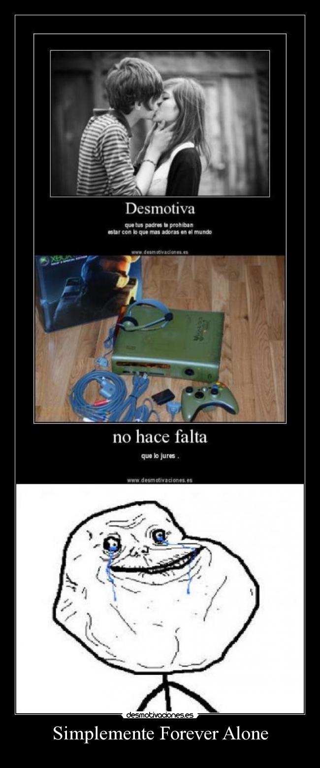 Simplemente Forever Alone -