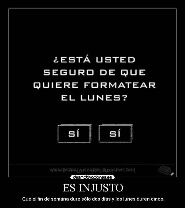 ES INJUSTO - 