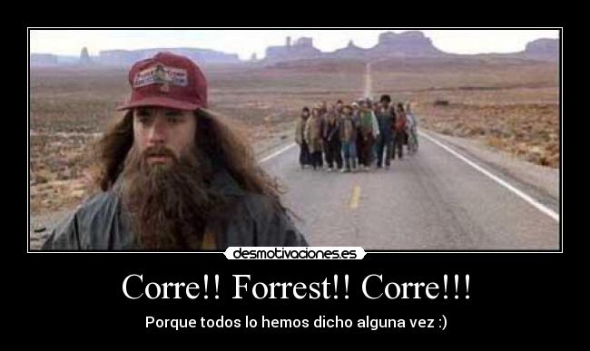 Corre!! Forrest!! Corre!!! - 