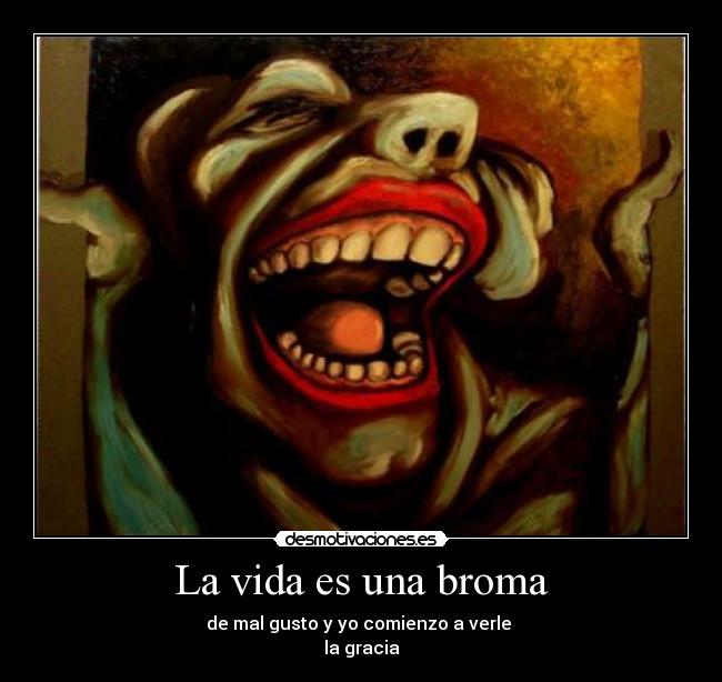 La vida es una broma -