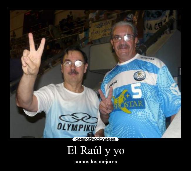 El Raúl y yo - 