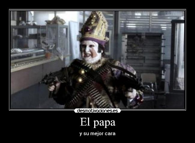 El papa - y su mejor cara
