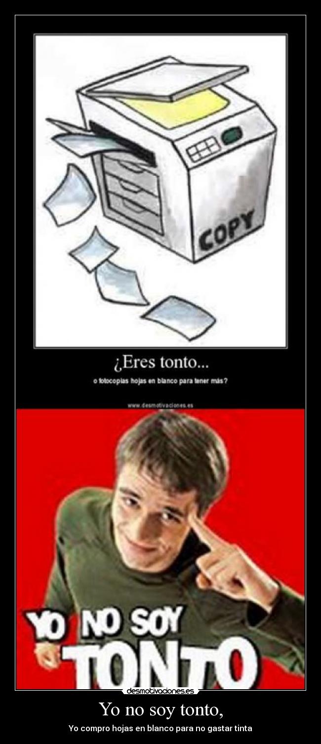 Yo no soy tonto, - 