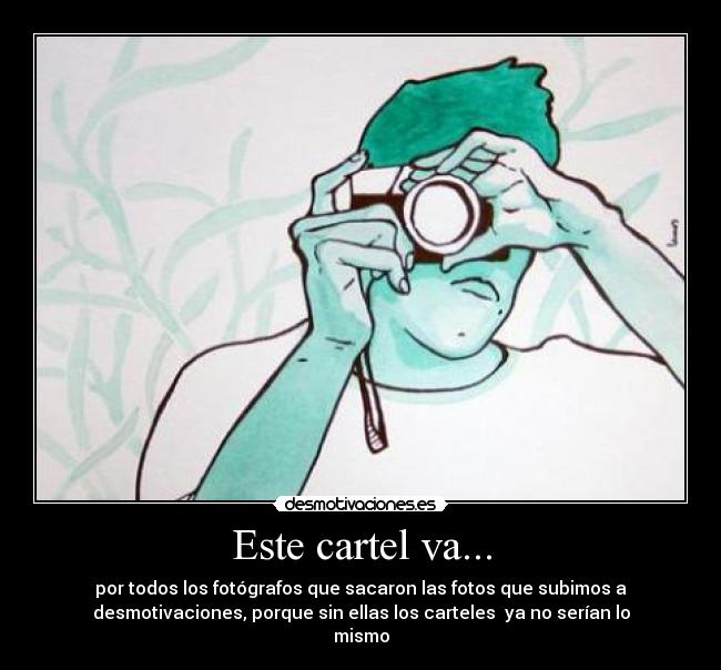 Este cartel va... - 