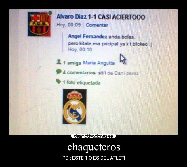 chaqueteros - PD : ESTE TIO ES DEL ATLETI