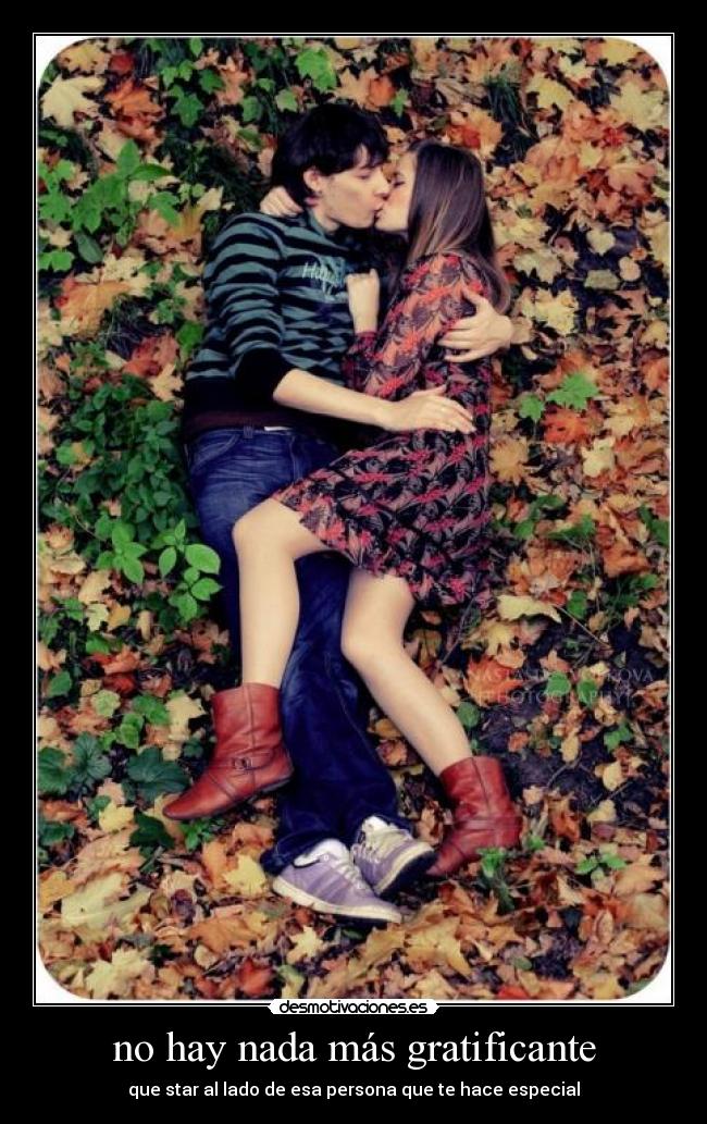 no hay nada más gratificante -