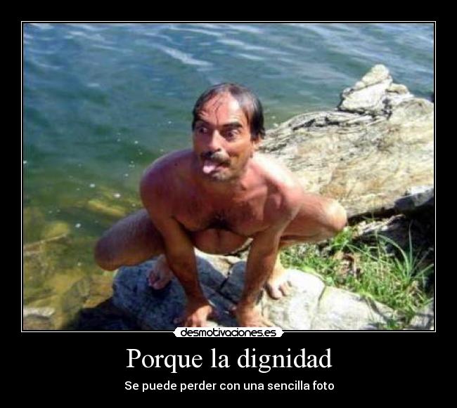 Porque la dignidad - 