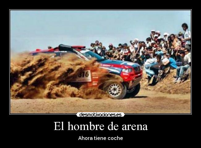 El hombre de arena - Ahora tiene coche