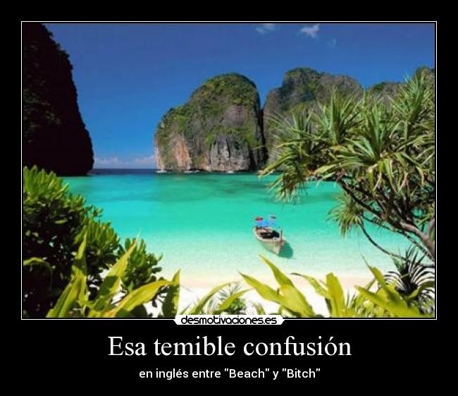 Esa temible confusión - en inglés entre Beach y Bitch