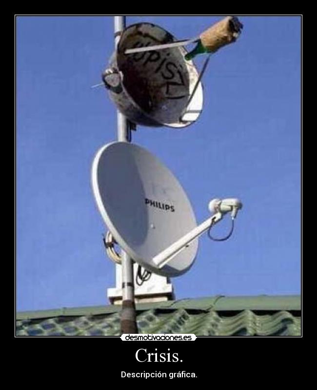 Crisis. -