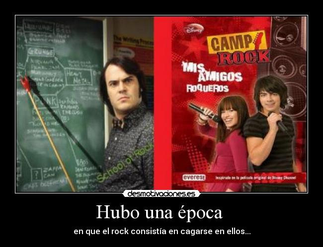 Hubo una época - en que el rock consistía en cagarse en ellos...