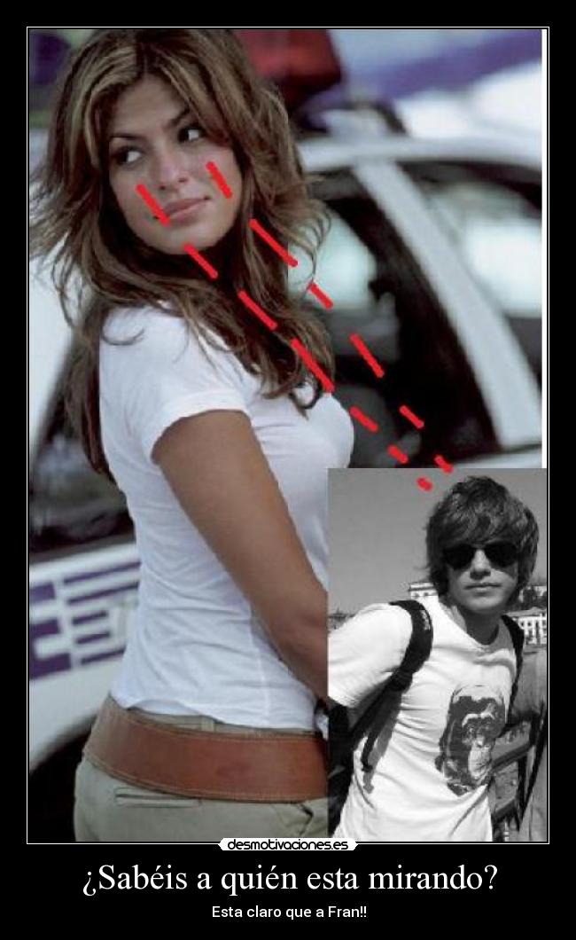 ¿Sabéis a quién esta mirando? -