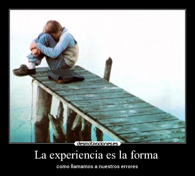 La experiencia es la forma  - 