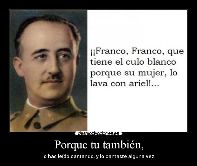 Porque tu también, - 