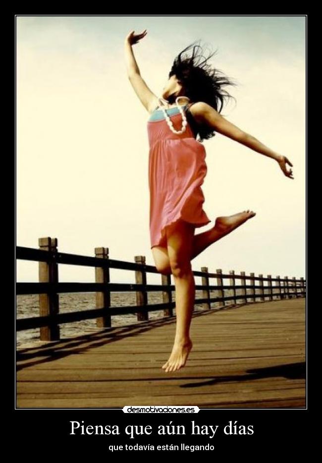 carteles piensa dias todavia llegando desmotivaciones