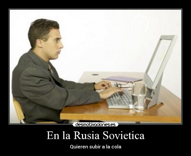 En la Rusia Sovietica - Quieren subir a la cola