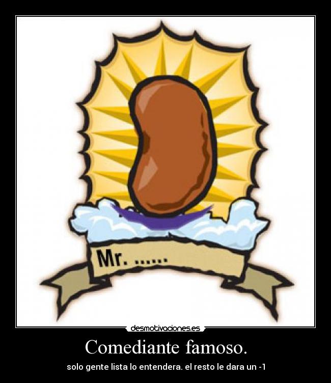 carteles comediante famoso desmotivaciones