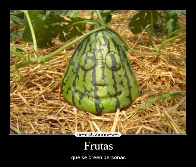 Frutas - que se creen personas
