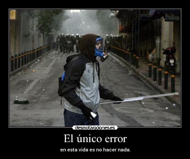 El único error -