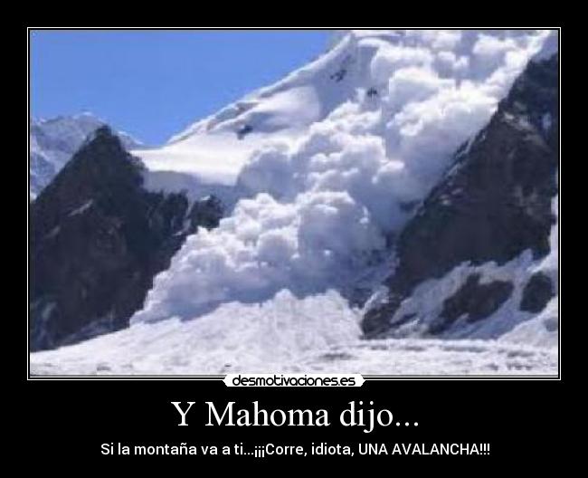 Y Mahoma dijo... -