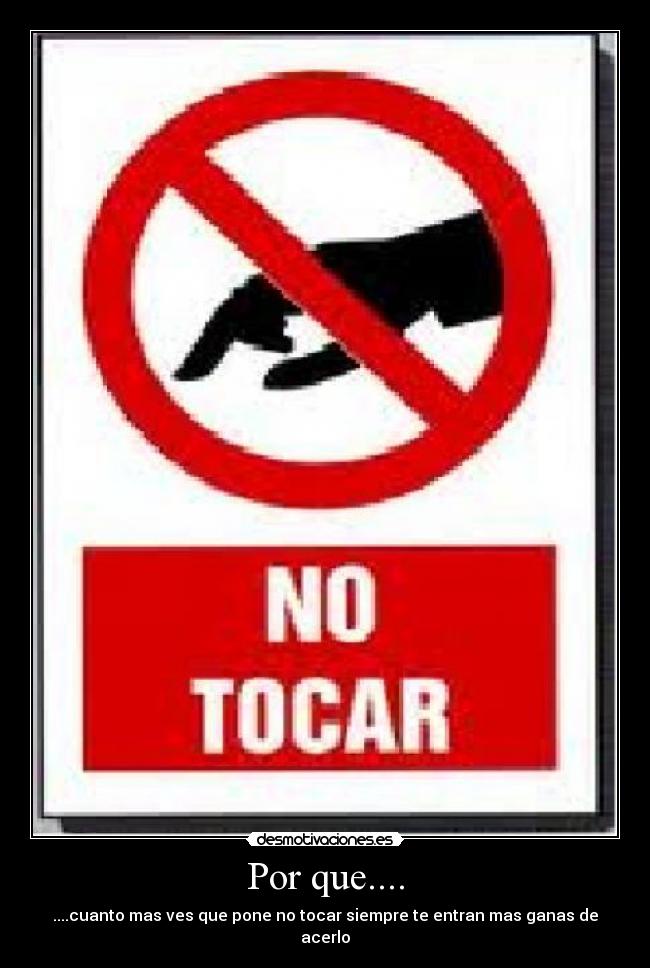 Por que.... -