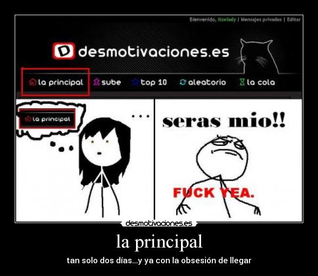 la principal - tan solo dos días...y ya con la obsesión de llegar