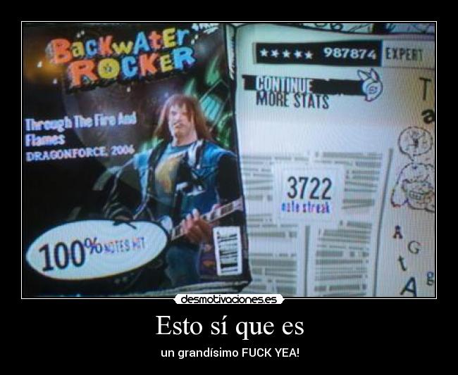 Esto sí que es - un grandísimo FUCK YEA!
