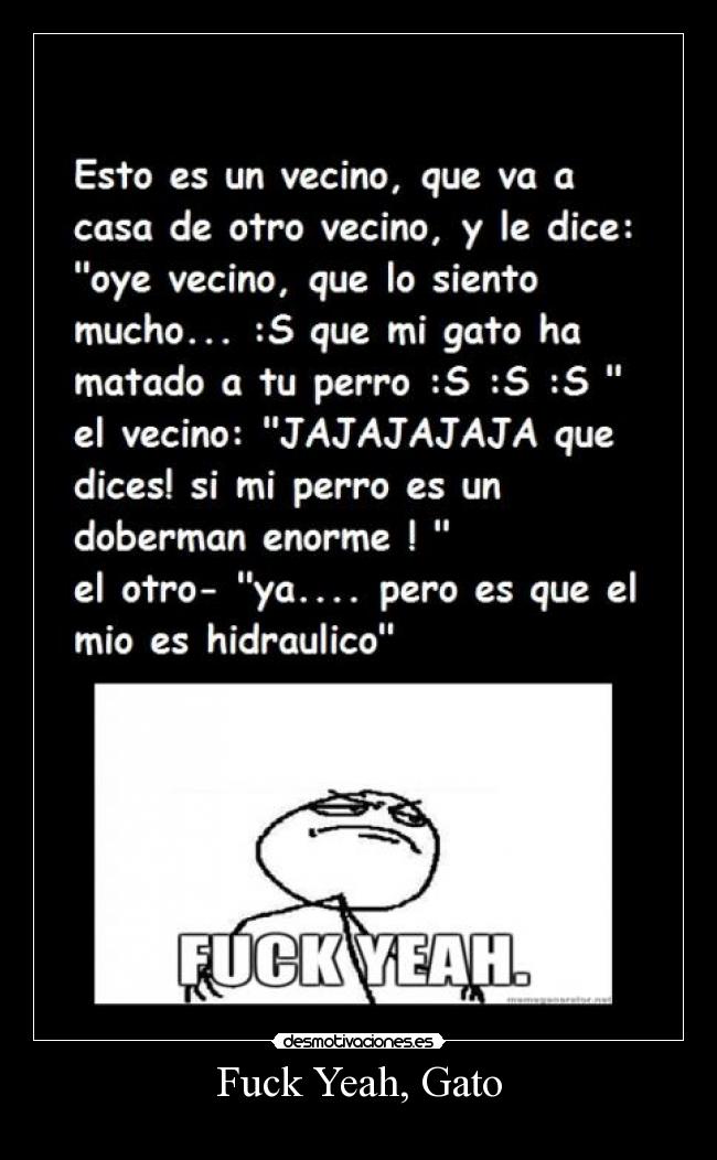 Fuck Yeah, Gato -