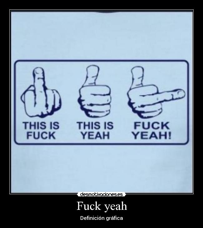 Fuck yeah - Definición gráfica