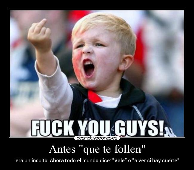 Antes que te follen -