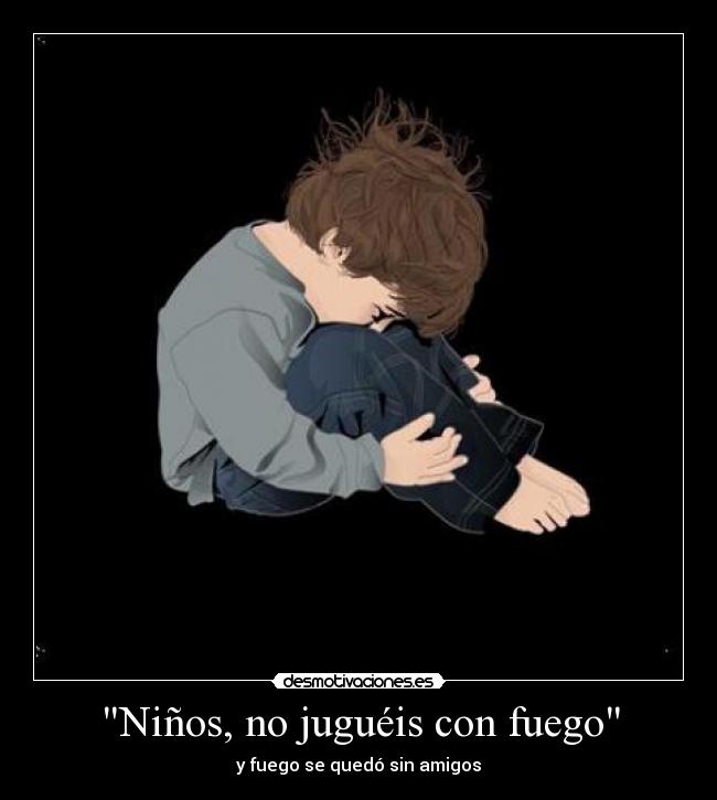 carteles fuego desmotivaciones