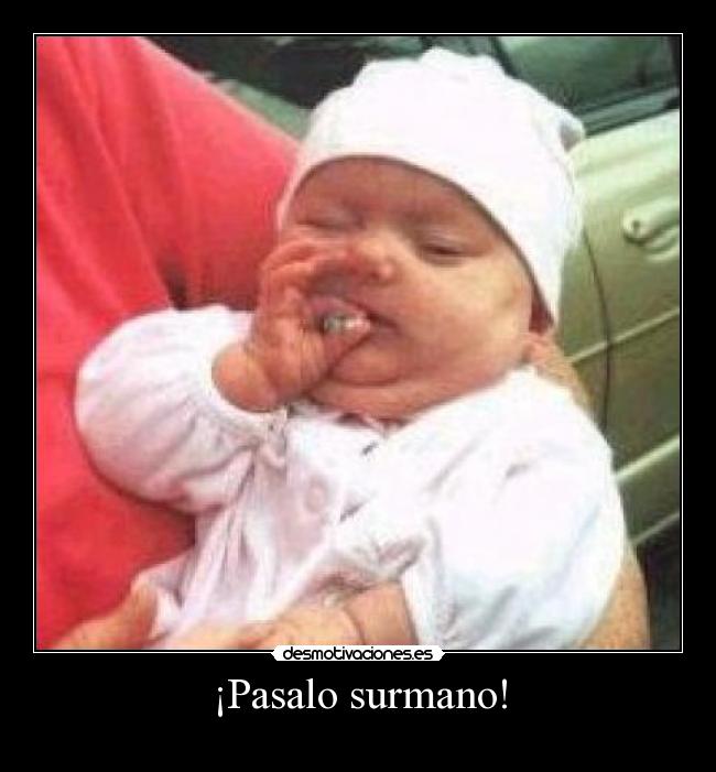 ¡Pasalo surmano! -