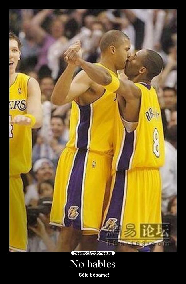 No hables - ¡Sólo bésame!