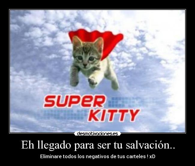 Eh llegado para ser tu salvación.. -