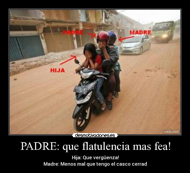 PADRE: que flatulencia mas fea! - 