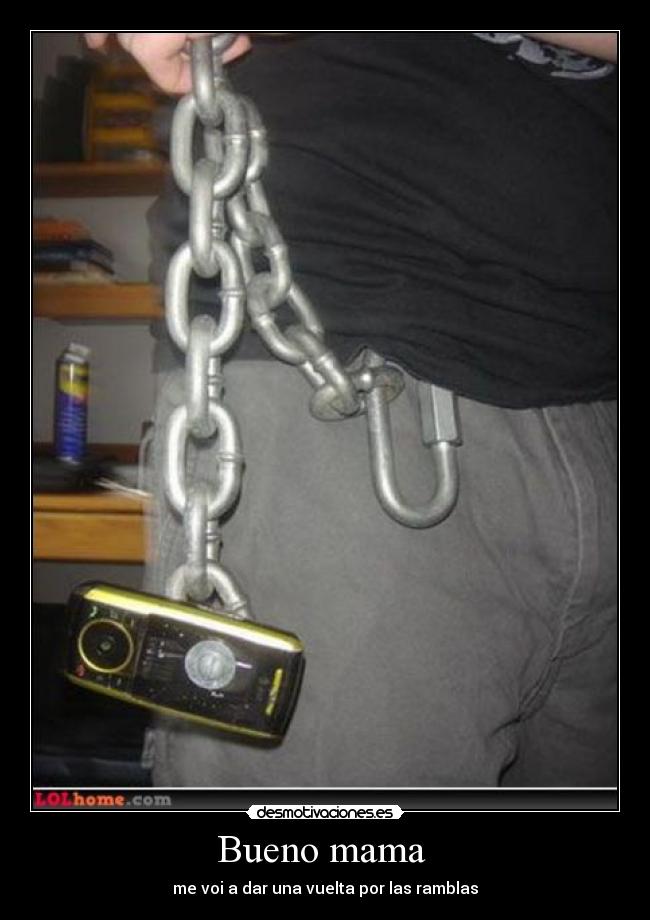 Bueno mama  - 