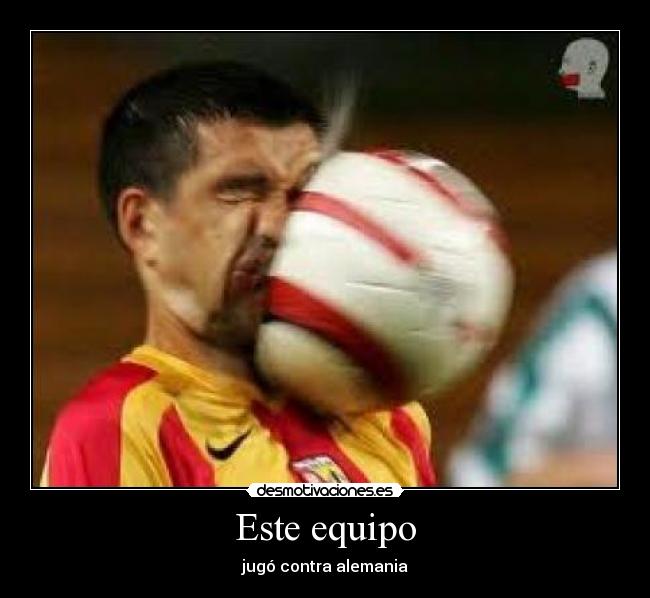 Este equipo - jugó contra alemania