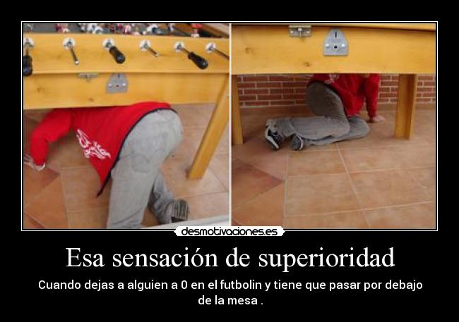 Esa sensación de superioridad - 