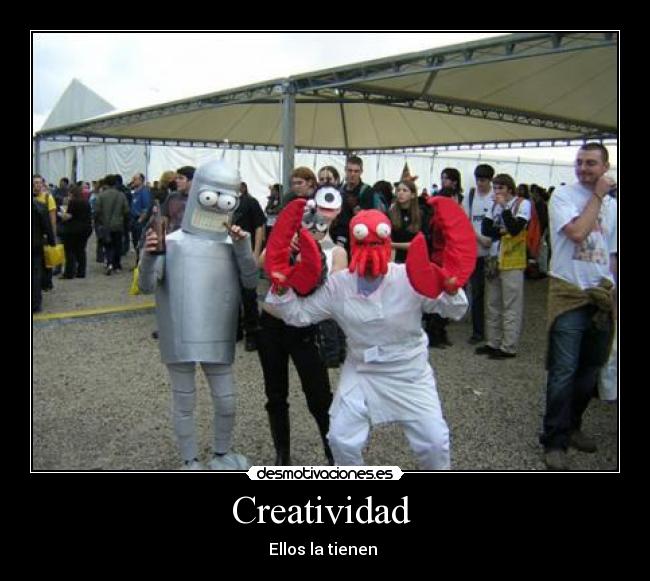 Creatividad - Ellos la tienen