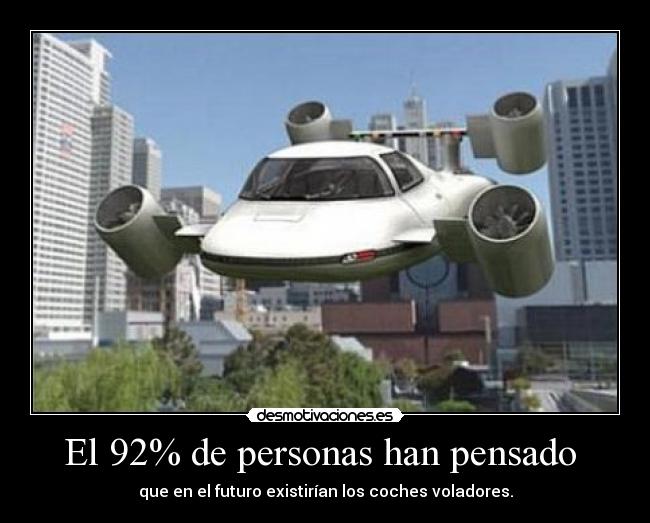 El 92% de personas han pensado -