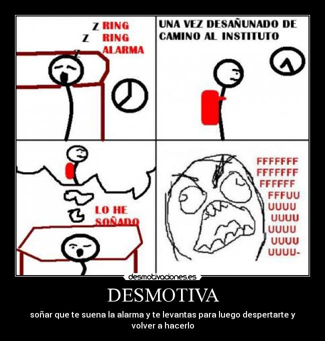DESMOTIVA - soñar que te suena la alarma y te levantas para luego despertarte y volver a hacerlo