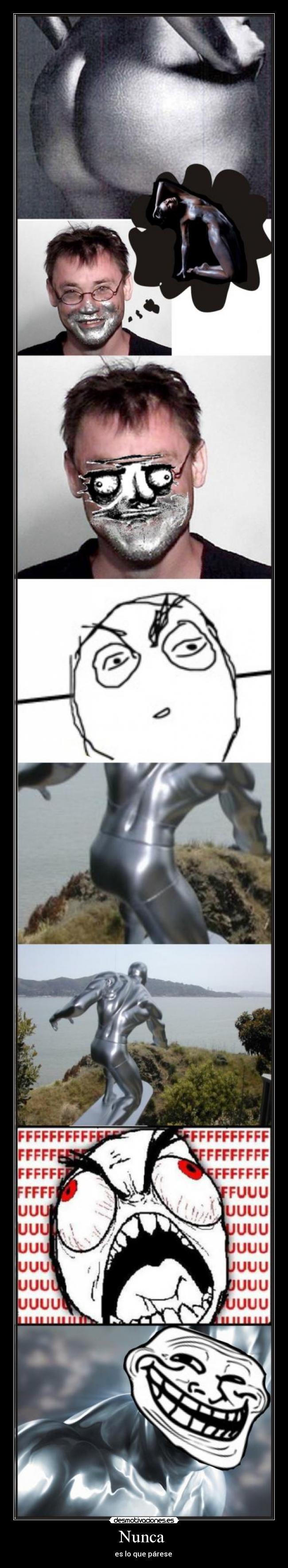Nunca - es lo que párese