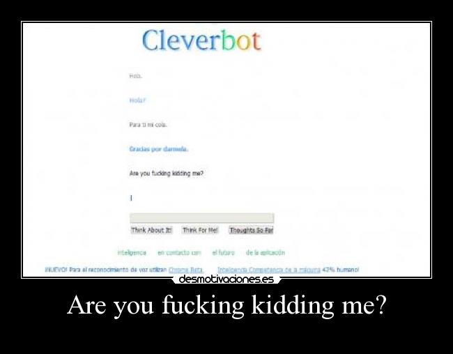 Are you fucking kidding me? - 